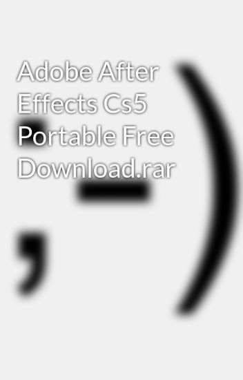 adobe after effects cs5 portable free download full version